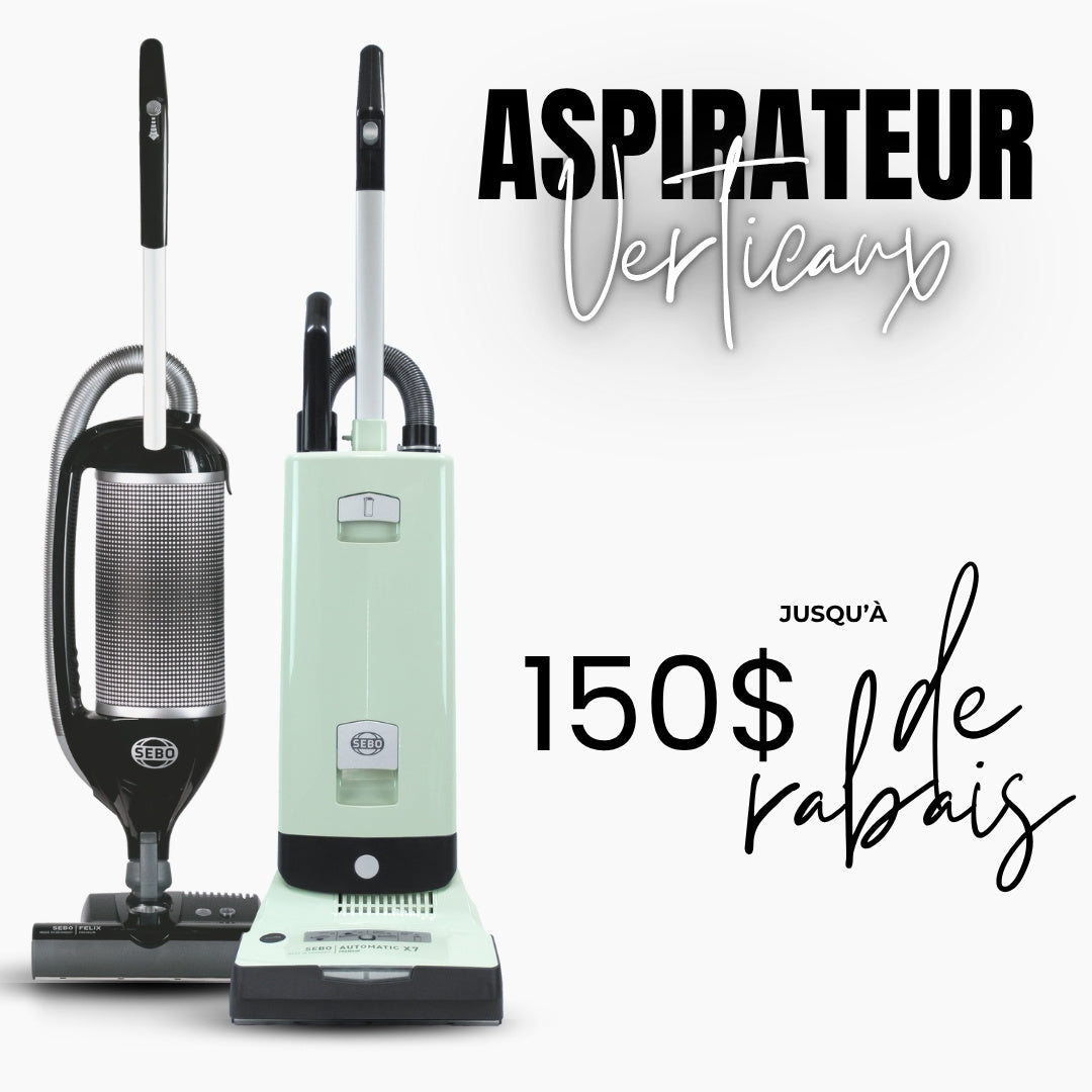 Un aspirateur vertical SEBO Felix Premium et un aspirateur vertical SEBO X7 Premium avec un message promotionnel offrant jusqu'à 150 $ de rabais sur les aspirateurs verticaux sur fond blanc.